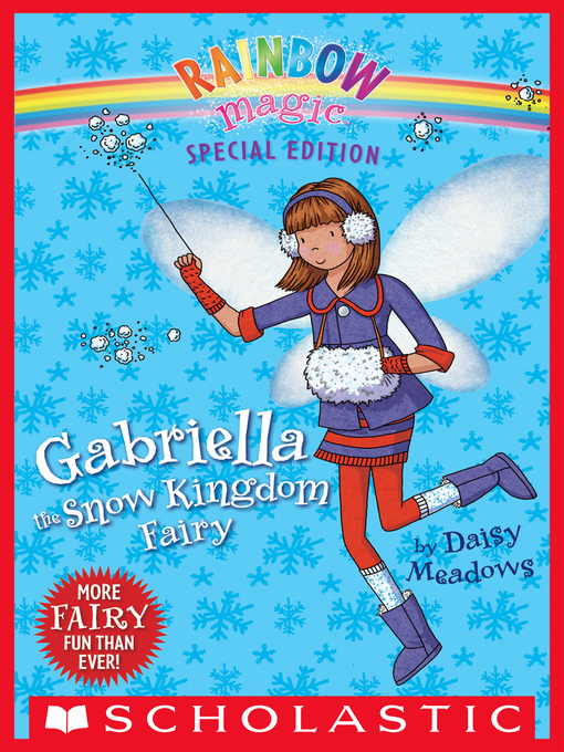 Title details for Gabriella the Snow Kingdom Fairy by Daisy Meadows - Wait list